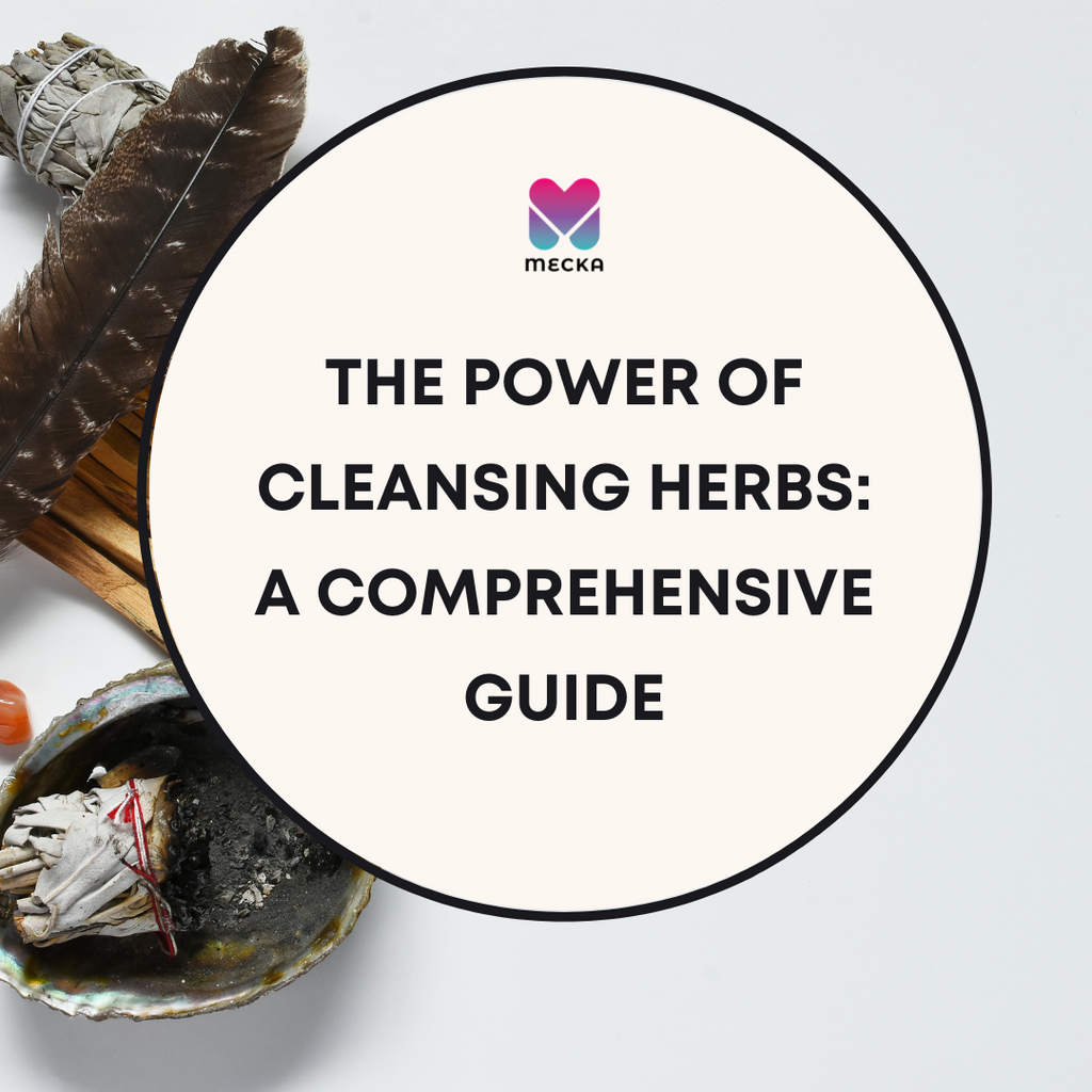 The Power of Cleansing Herbs: A Comprehensive Guide